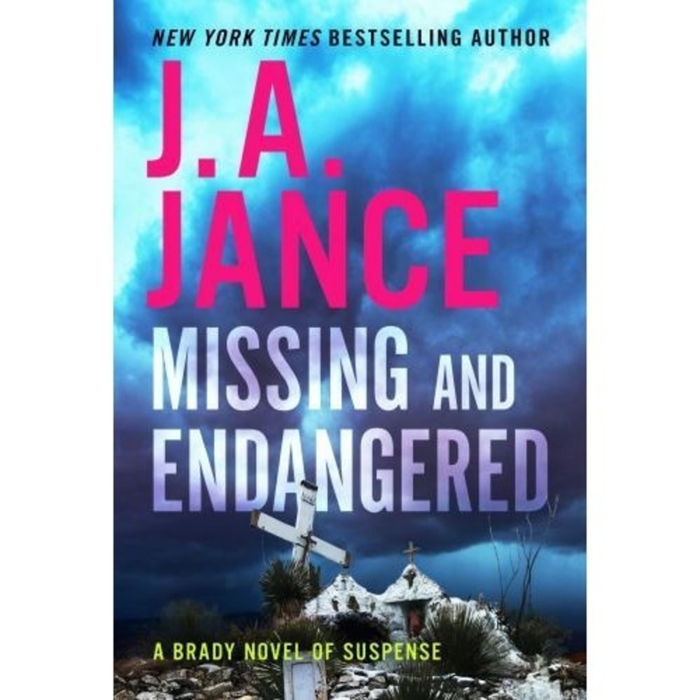 Missing and Endangered : A Brady Novel of Suspense by J. A. Jance (2021, Mass...